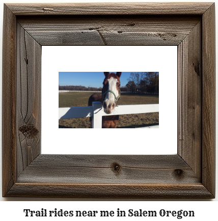 trail rides near me in Salem, Oregon